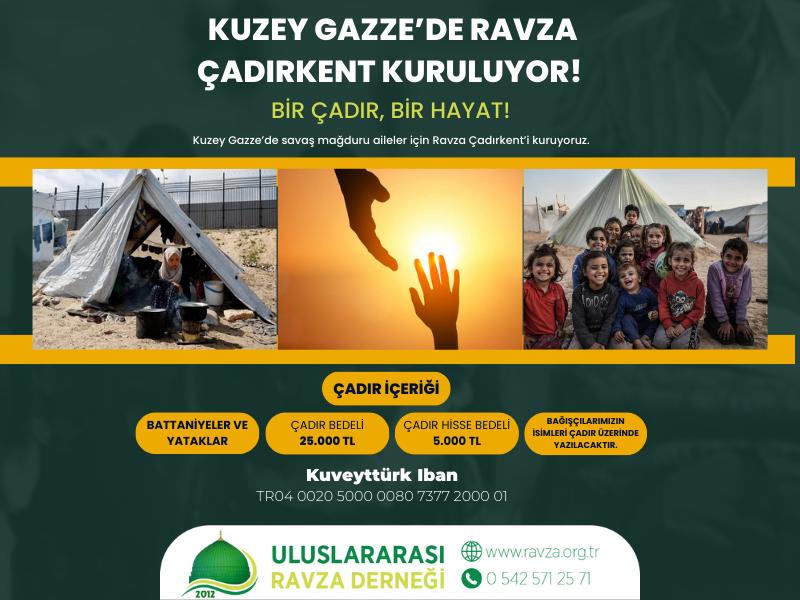 Kuzey Gazze’de Ravza Çadırkent Kuruluyor!