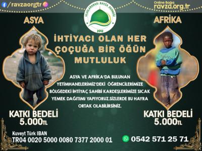 Asya ve Afrika'daki yetimhanelerimizde sıcak yemek